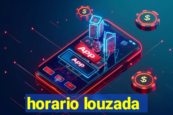 horario louzada